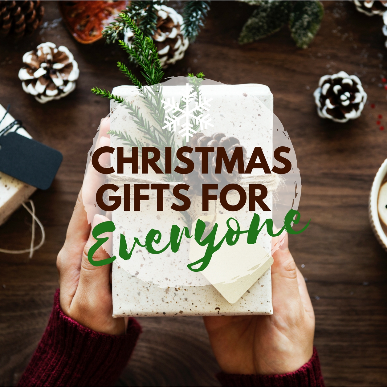Christmas Gifts for Everyone