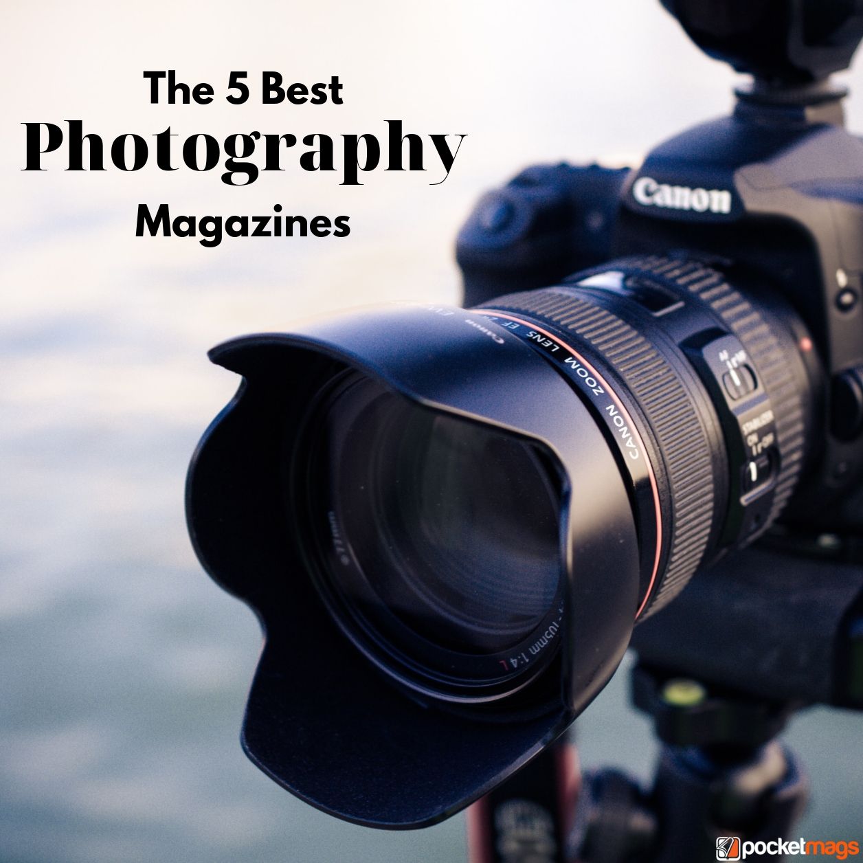 The 5 Best Photography Magazines