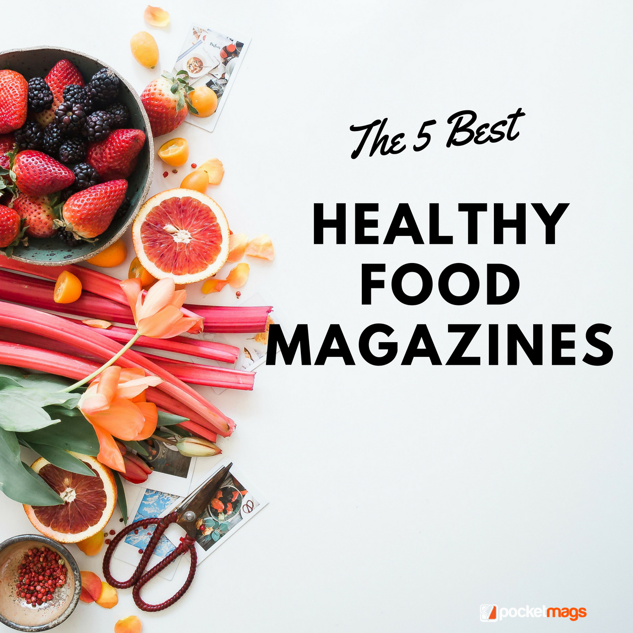 The 5 Best Healthy Food Magazines
