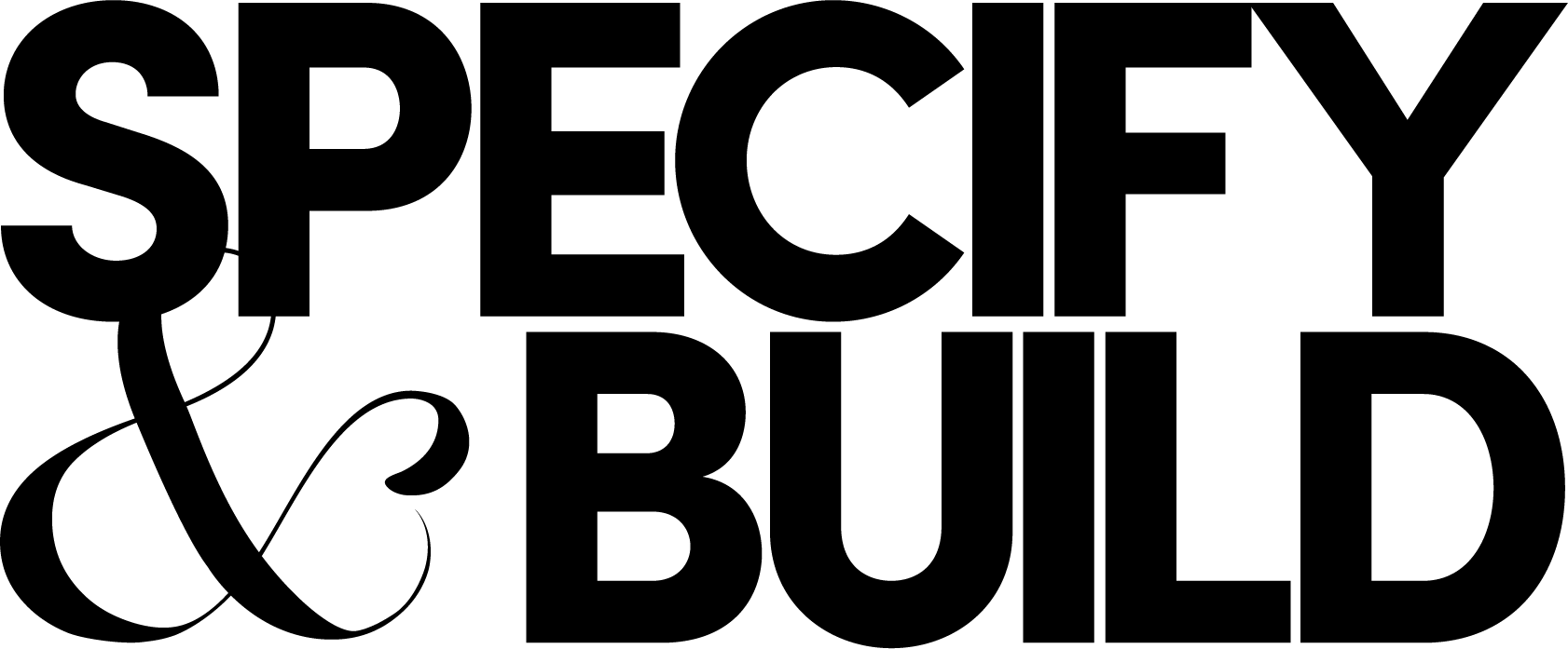 Specify & Build