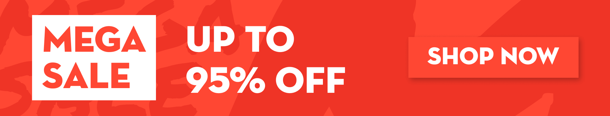 Mega Sale - up to 95% off